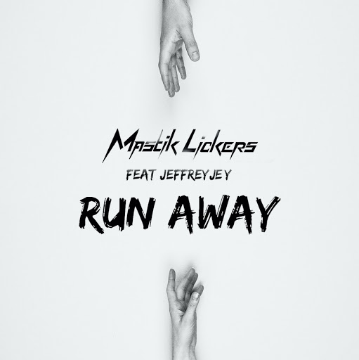 Run Away - Mastik Lickers & Jeffrey Jey - Voglia di Libertà