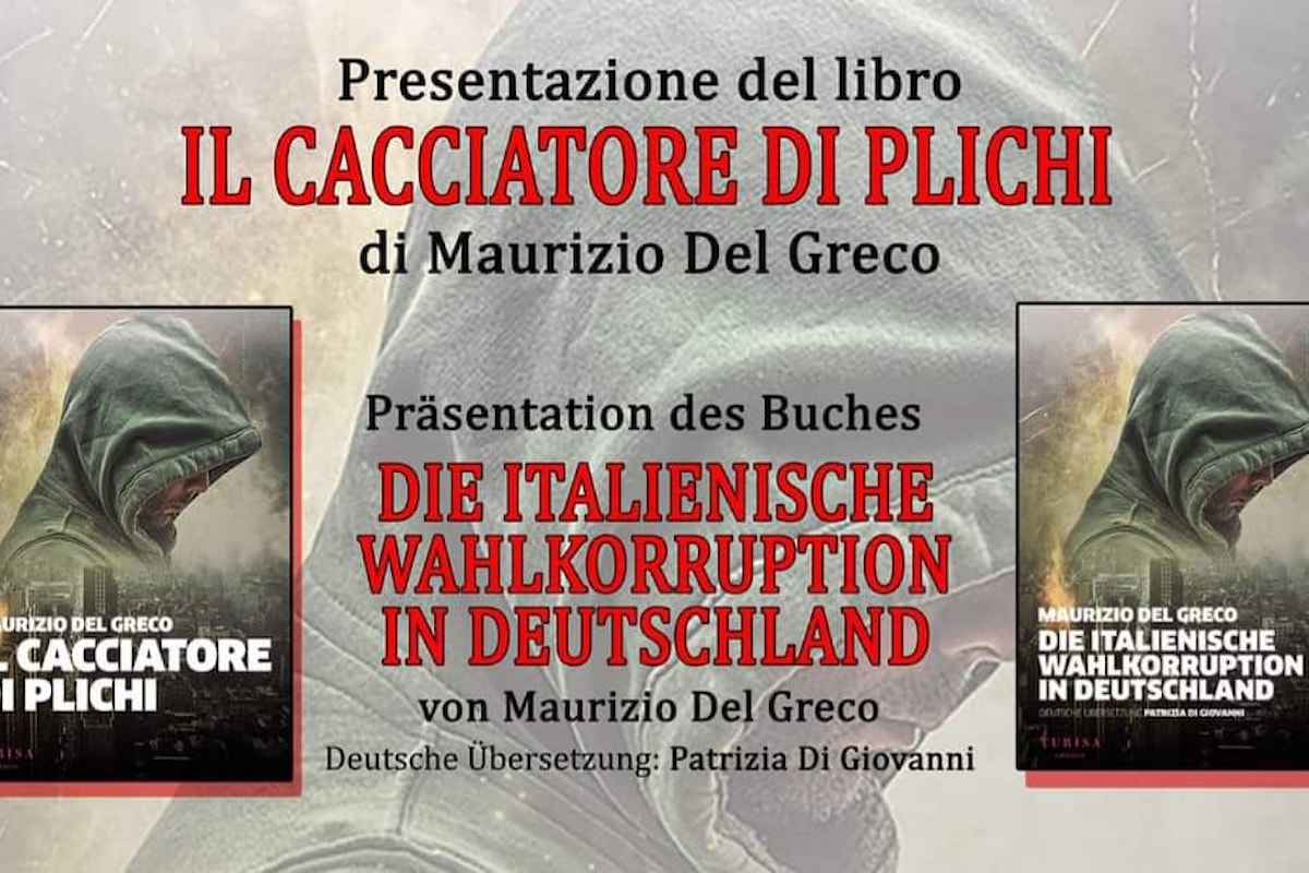 In Germania si presenta il libro Il cacciatore di plichi, edito da Turisa: la verità sul voto degli italiani residenti all’estero