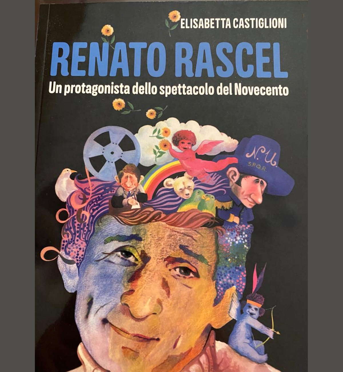 Un ottimo volume ripercorre la storia artistica di Renato Rascel