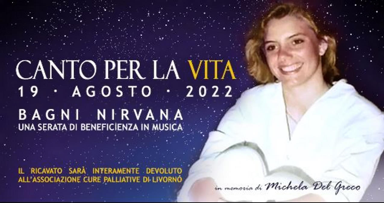 Il Bagno Nirvana al Calambrone (Pisa), torna ad essere “palcoscenico” della buona musica e della solidarietà con la serata benefica “Canto per la Vita” in memoria di Michela Del Greco