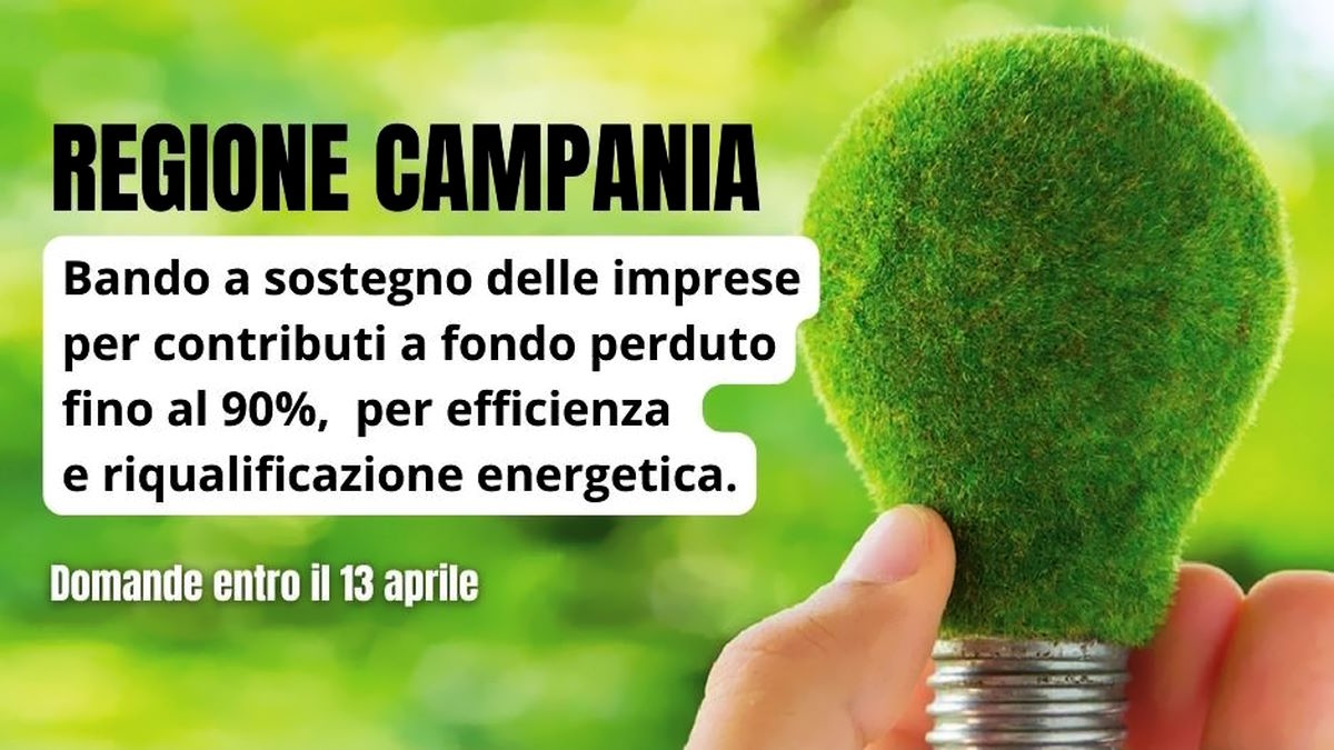 Regione Campania pubblicato il bando per contributi ad imprese per la riqualificazione energetica
