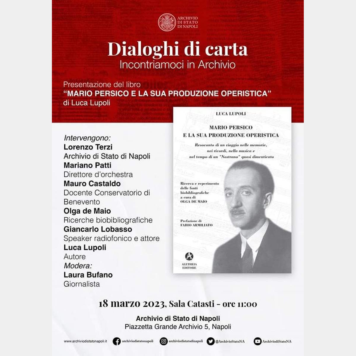 Dialoghi di carta Incontriamoci in Archivio: Mario Persico e la sua produzione operistica