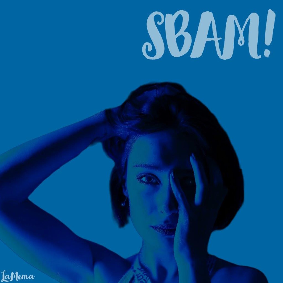 LAMEMA presenta il nuovo singolo SBAM!