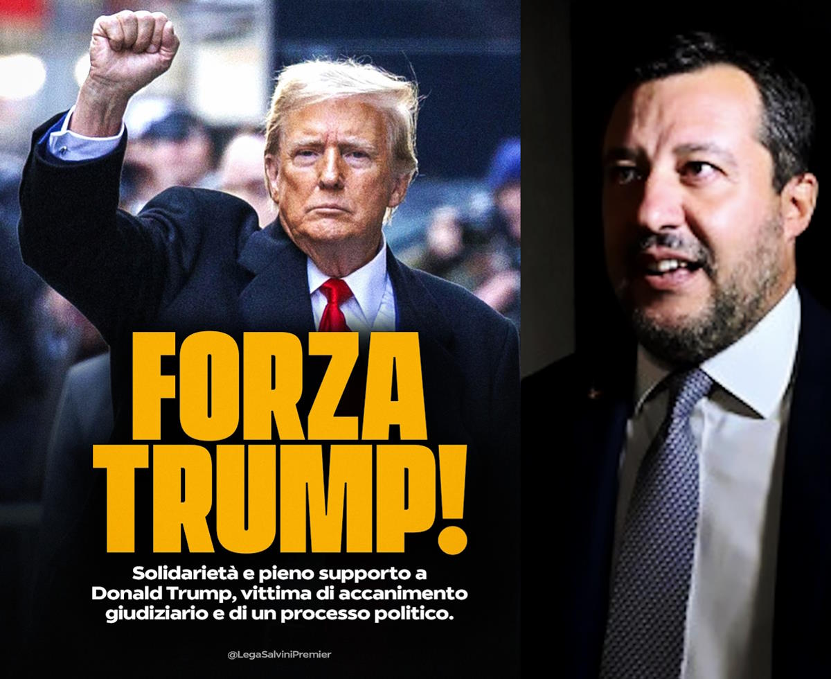 Salvini: Trump, vittima di accanimento giudiziario e di un processo di natura politica