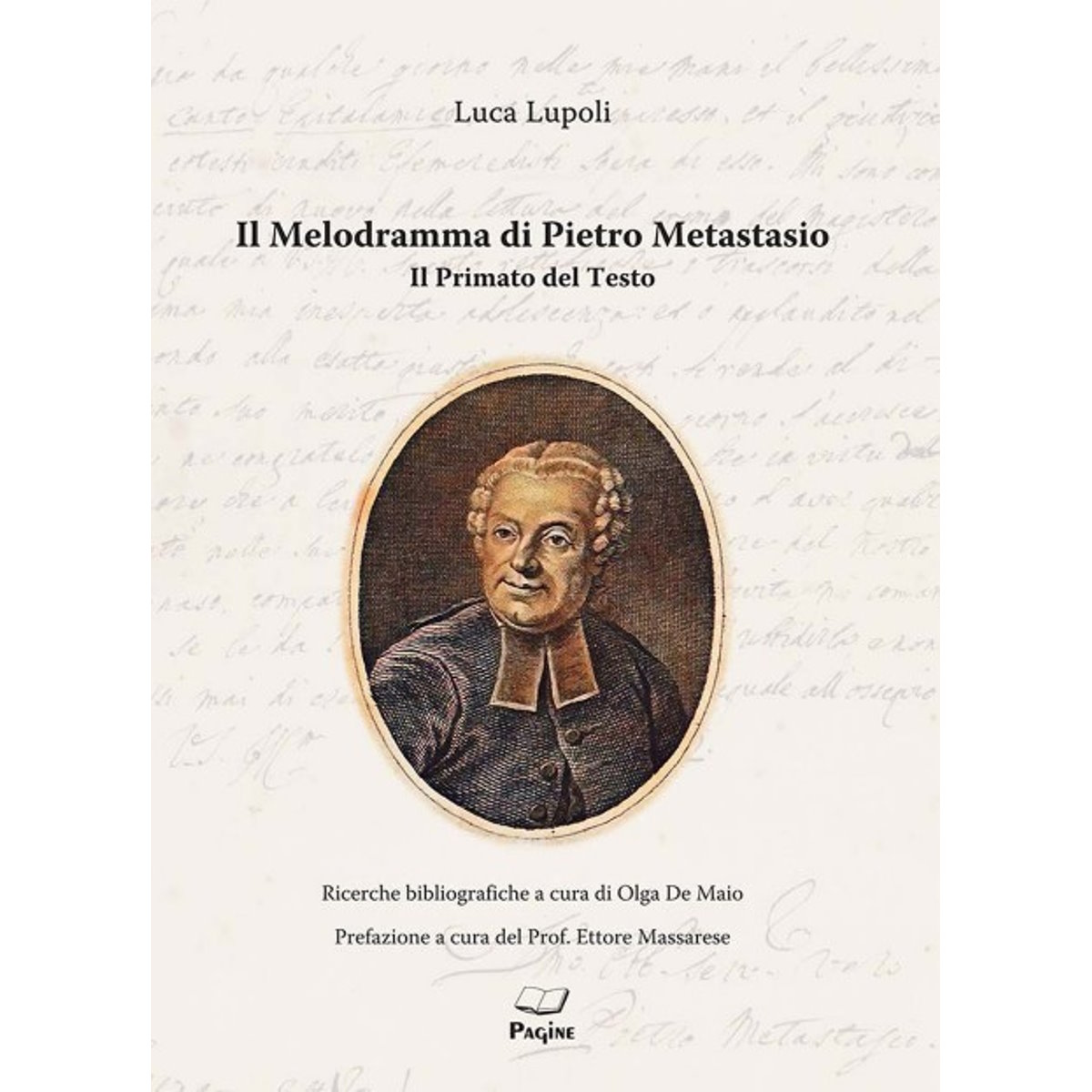 È in uscita il saggio di Luca Lupoli: “Il Melodramma di Pietro Metastasio, il Primato del Testo”