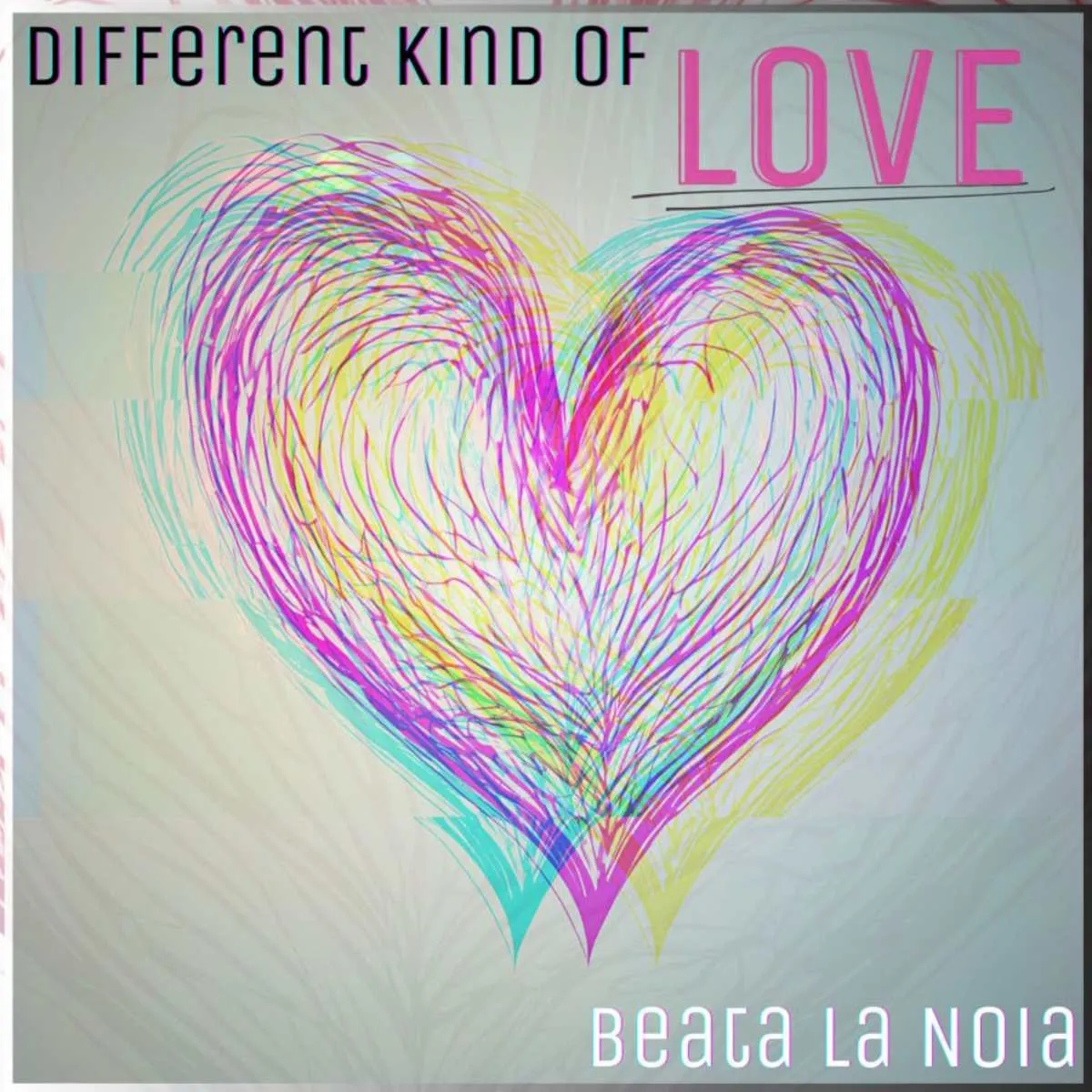INTERVISTA - Beata La Noia e il suono dolceamaro di “Different Kind Of Love”