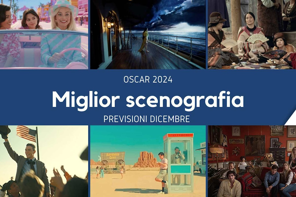 Oscar 2024 Miglior scenografia: i film in pole position per la nomination (previsioni dicembre)