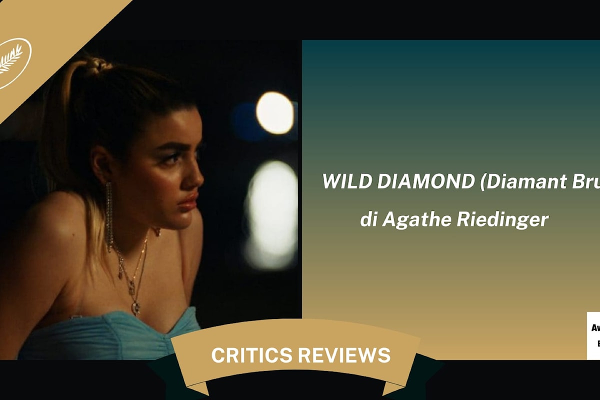 Wild Diamond: le prime reazioni della critica al Festival di Cannes 2024