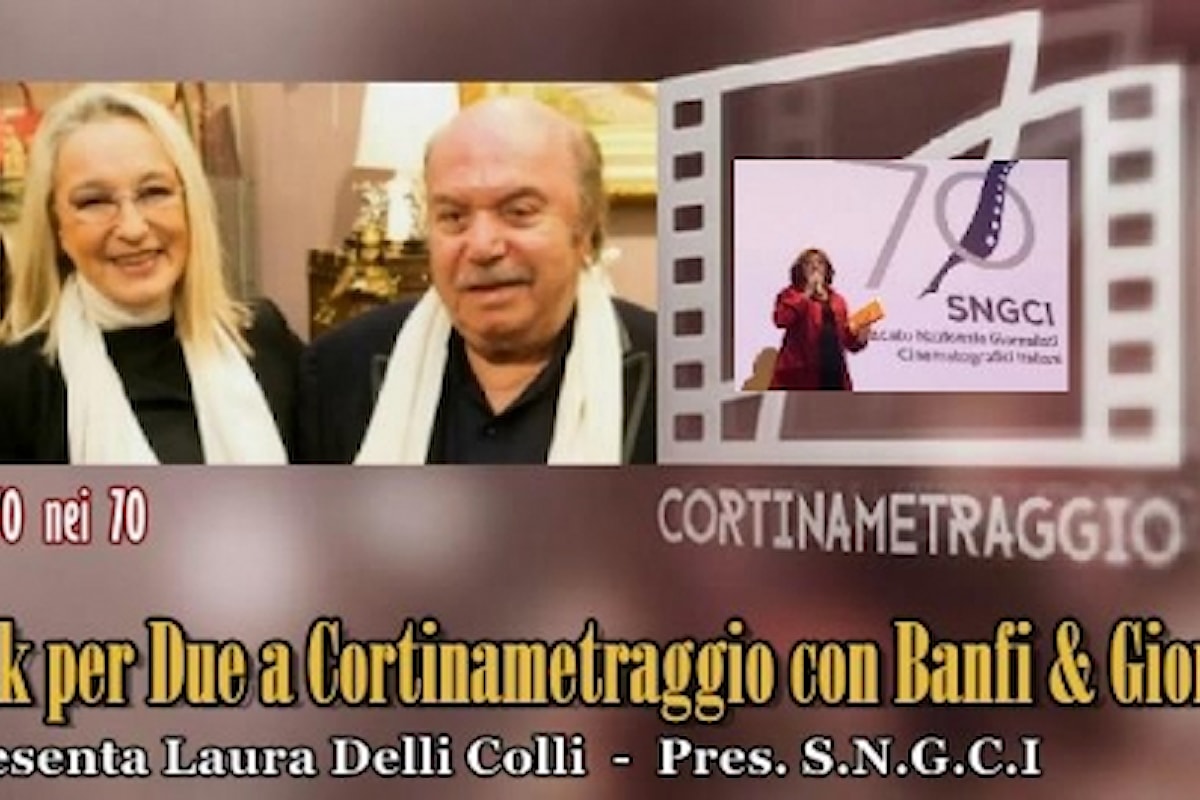 Serata di gala per Lino Banfi ed Eleonora Giorgi. A Cortinametraggio XII Ciak per Due con 70 nei 70 del S.N.G.C.I.
