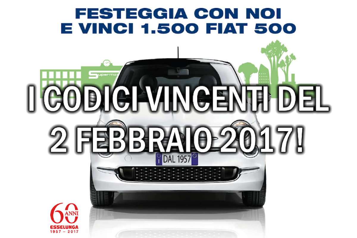 Esselunga: i 190 codici che vincono una Fiat 500 del 3 febbraio